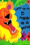 EL RUGIDO DE LA SELVA (SUPER POP-UP)