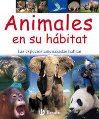 ANIMALES EN SU HABITAT:ESPECIES AMENAZADAS HABLAN