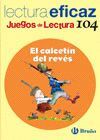 EL CALCETÍN DEL REVÉS JUEGO LECTURA 104