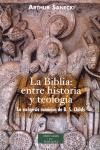 BIBLIA:ENTRE HISTORIA Y TEOLOGIA