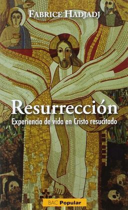 RESURRECCION EXPERIENCIA DE VIDA EN CRISTO RESUCITADO