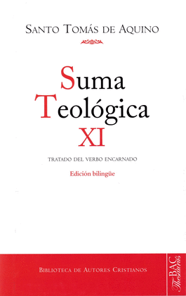 SUMA TEOLOGICA 11 TRATADO DEL VERBO ENCARNADO