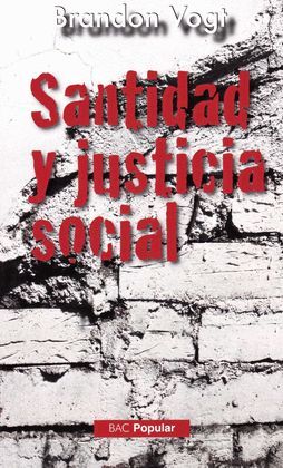 SANTIDAD Y JUSTICIA SOCIAL