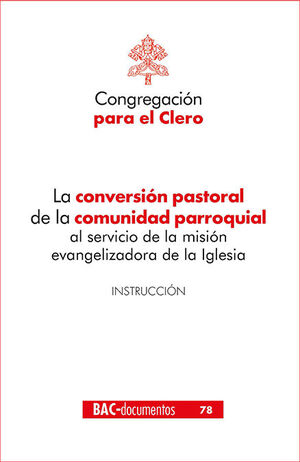 LA CONVERSION PASTORAL DE LA COMUNIDAD PARROQUIAL