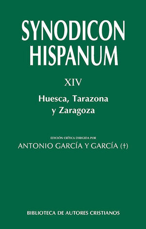 SYNODICON HISPANUM. XIV HUESCA TARAZONA Y ZARAGOZA