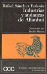 INDUSTRIAS Y ANDANZAS DE ALFANHUI