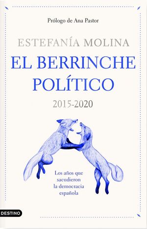 EL BERRINCHE POLÍTICO 2015-2020