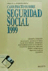 CASOS PRACTICOS SOBRE SEGURIDAD SOCIAL 1999 (CON DISQUETTE)