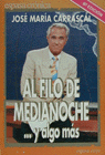 AL FILO DE MEDIANOCHE...Y ALGO MAS
