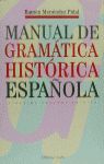 MANUAL GRAMATICA HISTORICA DEL ESPAÑOL