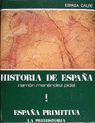 HISTORIA DE ESPAÑA T.I-I ESPAÑA PRIMITIVA LA PRESHITORIA