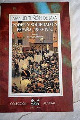 PODER Y SOCIEDAD ESPAÑA 1900-1931