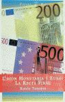 UNION MONETARIA Y EURO:RECTA FINAL