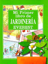 MI PRIMER LIBRO DE JARDINERIA