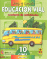 EDUCACION VIAL- 10 AÑOS