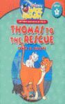 THOMAS TO THE RESCUE = TOMAS AL RESCATE