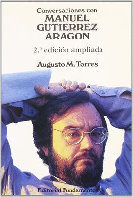 CONVERSACIONES CON MANUEL GUTIERREZ ARAGON