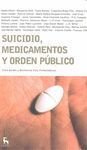 SUICIDIO, MEDICAMENTOS Y ORDEN PUBLICO