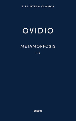 METAMORFOSIS I-V (OVIDIO)