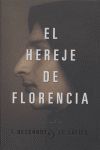 EL HEREJE DE FLORENCIA
