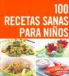 100 RECETAS SANAS PARA NIÑOS