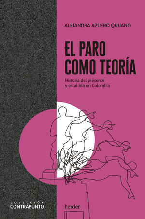 PARO COMO TEORIA HISTORIA PRESENTE Y ESTA.EN COLOMBIA