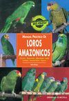 MANUAL PRACTICO DE LOROS AMAZONICOS