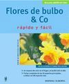FLORES DE BULBO Y CO RAPIDO Y FACIL