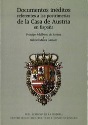 DOCUMENTOS INÉDITOS REFERENTES A LAS POSTRIMERÍAS DE LA CASA DE AUSTRIA EN ESPAÑA (1678-1703) - 2 VOLS.