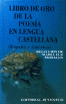 LIBRO DE ORO POESIA LENGUA CASTELLANA (ESPAÑA Y AM