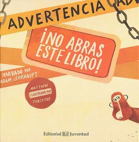 ADVERTENCIA:NO ABRAS ESTE LIBRO