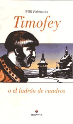 TIMOFEY O EL LADRON DE CUADROS