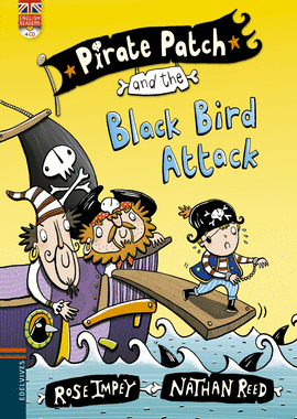 PIRATE PATCH AND THE BLACK BIRD ATTACK