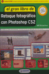 EL GRAN LIBRO RETOQUE FOTOGRAFICO CON PHOTOSHOP CS2 (CD-ROM)