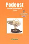 PODCAST:MANUAL DEL PODCASTER (CD-ROM)