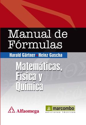 MANUAL DE FORMULAS:MATEMATICAS,FISICA Y QUIMICA