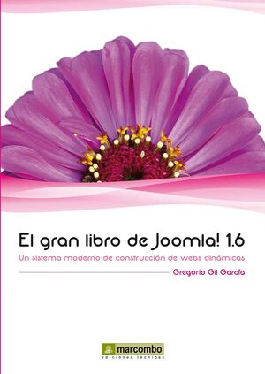 GRAN LIBRO DE JOOMLA! 1.6:SISTEMA MODERNO CONSTRU.WEBS DINA.
