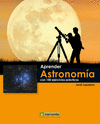 APRENDER ASTRONOMIA CON 100 EJERCICIOS PRACTICOS (CD-ROM)