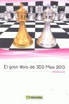 GRAN LIBRO DE 3DS MAX 2013 (CD-ROM)