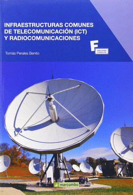 INFRAESTRUCTURAS COMUNES TELECOMUNICACION (ICT) Y RADIOCOMU