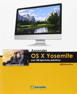 APRENDER OS X YOSEMITE CON 100 EJERCICIOS PRACTICOS