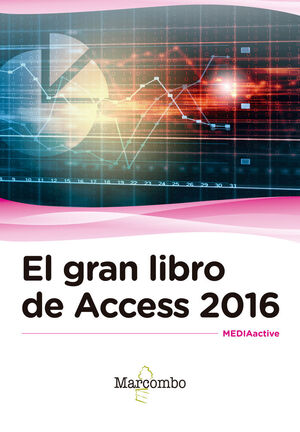 EL GRAN LIBRO DE ACCESS 2016