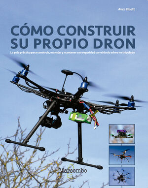 COMO CONSTRUIR SU PROPIO DRON