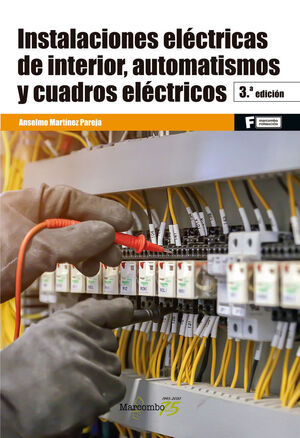 INSTALACIONES ELECTRICAS DE INTERIOR, AUTOMATISMOS Y CUADROS ELEC