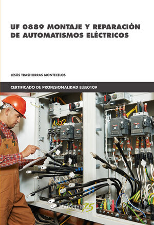 *UF 0889 MONTAJE Y REPARACION DE AUTOMATISMOS ELECTRICOS