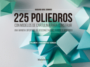 225 POLIEDROS (1) FUNDA.TEORI.CON MODELOS DE CARTULINA