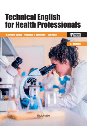 TECHNICAL ENGLISH FOR HEALTH PROFESSIONALS 2/E (FT