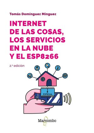 INTERNET DE LAS COSAS,SERVI.EN NUBE Y ESP8266 2/E