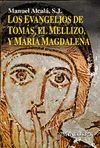 EVANGELIOS DE TOMAS,EL MELLIZO,Y MARIA MAGDALENA