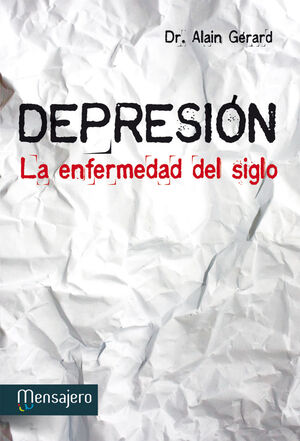 DEPRESION:ENFERMEDAD DEL SIGLO